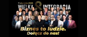 VI Zjazd Kwatermistrzów + Wielka Integracja Przedsiębiorców – 10-11.01 Łódź