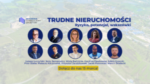 Trudne nieruchomości – ryzyko, potencjał, wskazówki – Warszawa